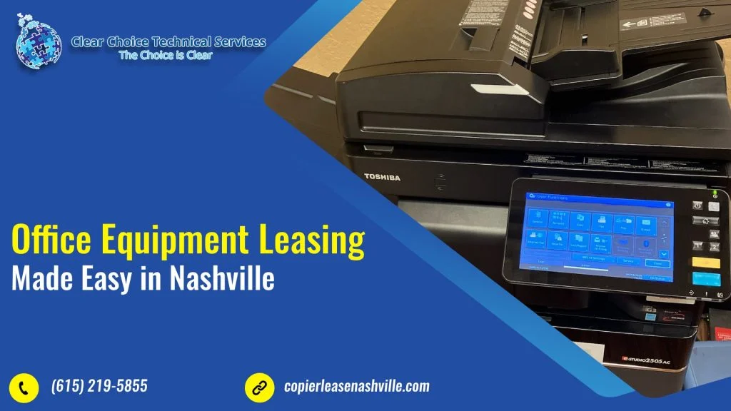 Office Equipment Leasing Made Easy in Nashville